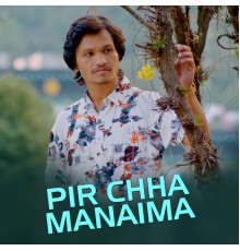 Hemanta Shishir - Pir Chha Manaima