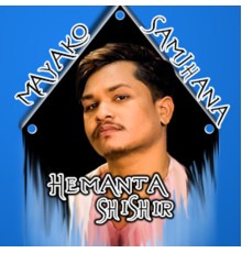 Hemanta Shishir - Mayako Samjhana