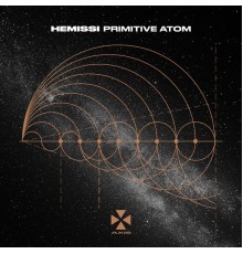 Hemissi - Primitive Atom