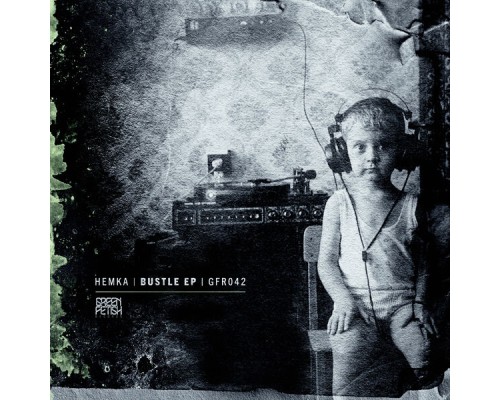 Hemka - Bustle EP (Original Mix) Hemka - Bustle EP (Original Mix)