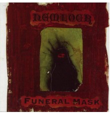 Hemlock - Funeral Mask