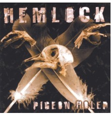 Hemlock - Pigeonholed