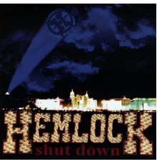 Hemlock - Shut Down