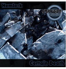 Hemlock - Certain Death