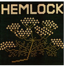 Hemlock - Hemlock  (2022 Remaster)