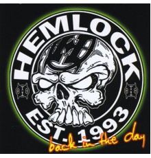 Hemlock - Back in the Day