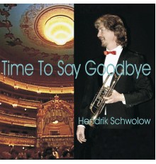 Hendrik Schwolow - Time to Say Good Bye