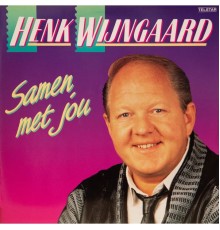 Henk Wijngaard - Samen Met Jou