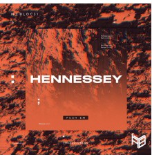 Hennessey (UK) - Push Em