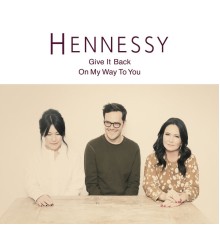 Hennessy - Give It Back