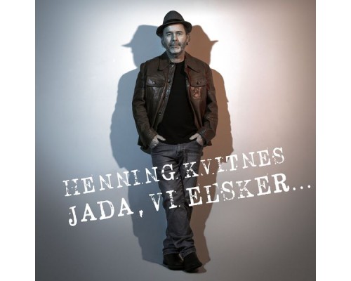 Henning Kvitnes - Jada, vi elsker...