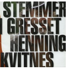 Henning Kvitnes - Stemmer i gresset