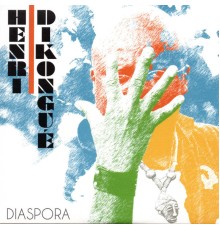 Henri Dikongué - Diaspora