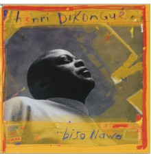 Henri Dikongué - Biso Nawa