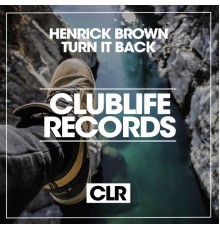 Henrick Brown - Turn It Back