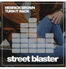 Henrick Brown - Turn It Back