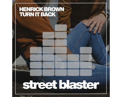 Henrick Brown - Turn It Back