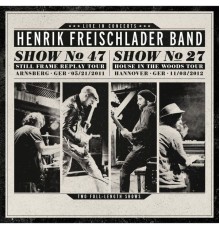 Henrik Freischlader Band - Live in Concerts (Live Show No. 47/2011 & No. 27/2012)