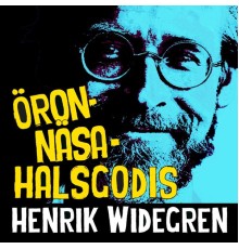 Henrik Widegren - Öron-Näsa-Halsgodis