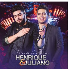 Henrique & Juliano - Novas Histórias (Ao Vivo / Deluxe)