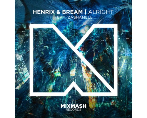 Henrix, Bream - Alright