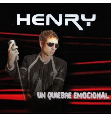 Henry - Un Quiebre Emocional