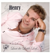 Henry - Laat die Liefde Leef