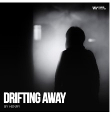 Henry - Drifting Away