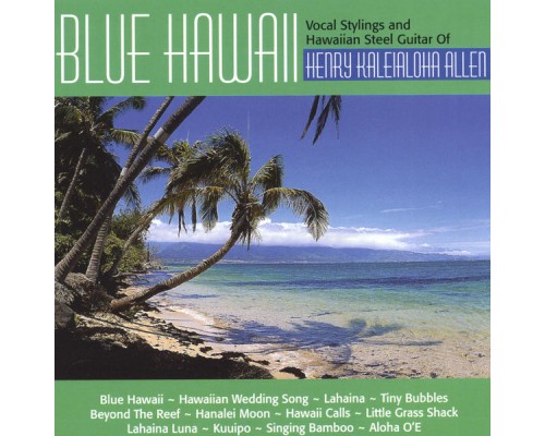 Henry Allen - blue hawaii