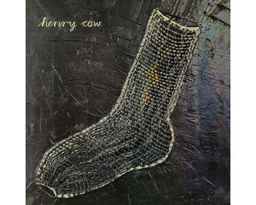 Henry Cow - Unrest