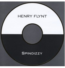 Henry Flynt - Spindizzy