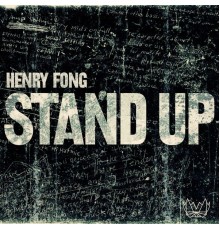 Henry Fong - Stand Up  (Remixes)