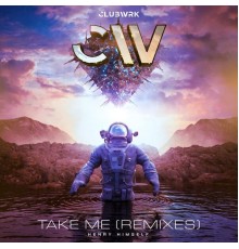 Henry Himself - Take Me (Remixes)