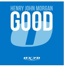 Henry John Morgan - Good