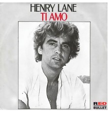 Henry Lane - Ti Amo