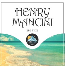 Henry Mancini - Ebb Tide