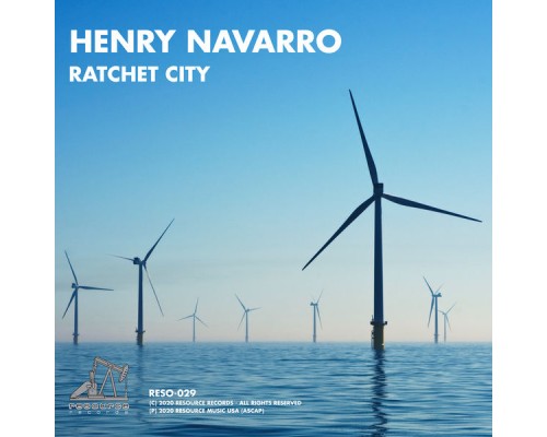 Henry Navarro - Ratchet City