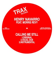 Henry Navarro - CALLING ME STILL