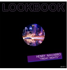 Henry Navarro - Friday Nights