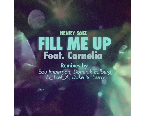 Henry Saiz - Fill Me Up