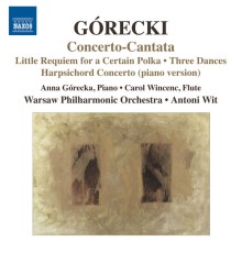 Henryk Górecki - Concerto-Cantata