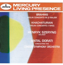 Henryk Szeryng - Brahms: Violin Concerto - Khachaturian: Violin Concerto