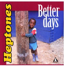 Heptones - Better Days