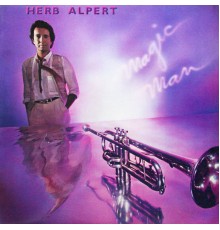 Herb Alpert - Magic Man