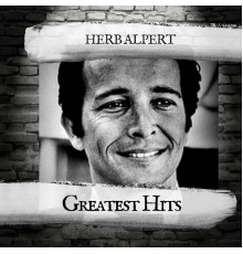 Herb Alpert - Greatest Hits