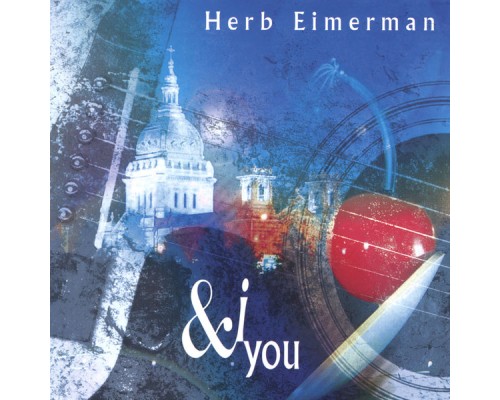 Herb Eimerman - & I You