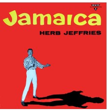 Herb Jeffries - Jamaica