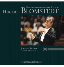 Herbert Blomstedt, Gewandhausorchester Leipzig - Johannes Brahms: Symphony No. 2, Op. 73