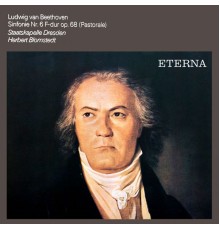 Herbert Blomstedt & Staatskapelle Dresden - Beethoven: Symphony No. 6 "Pastoral"  (Remastered)