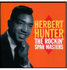 Herbert Hunter - The Rockin' Spar Masters